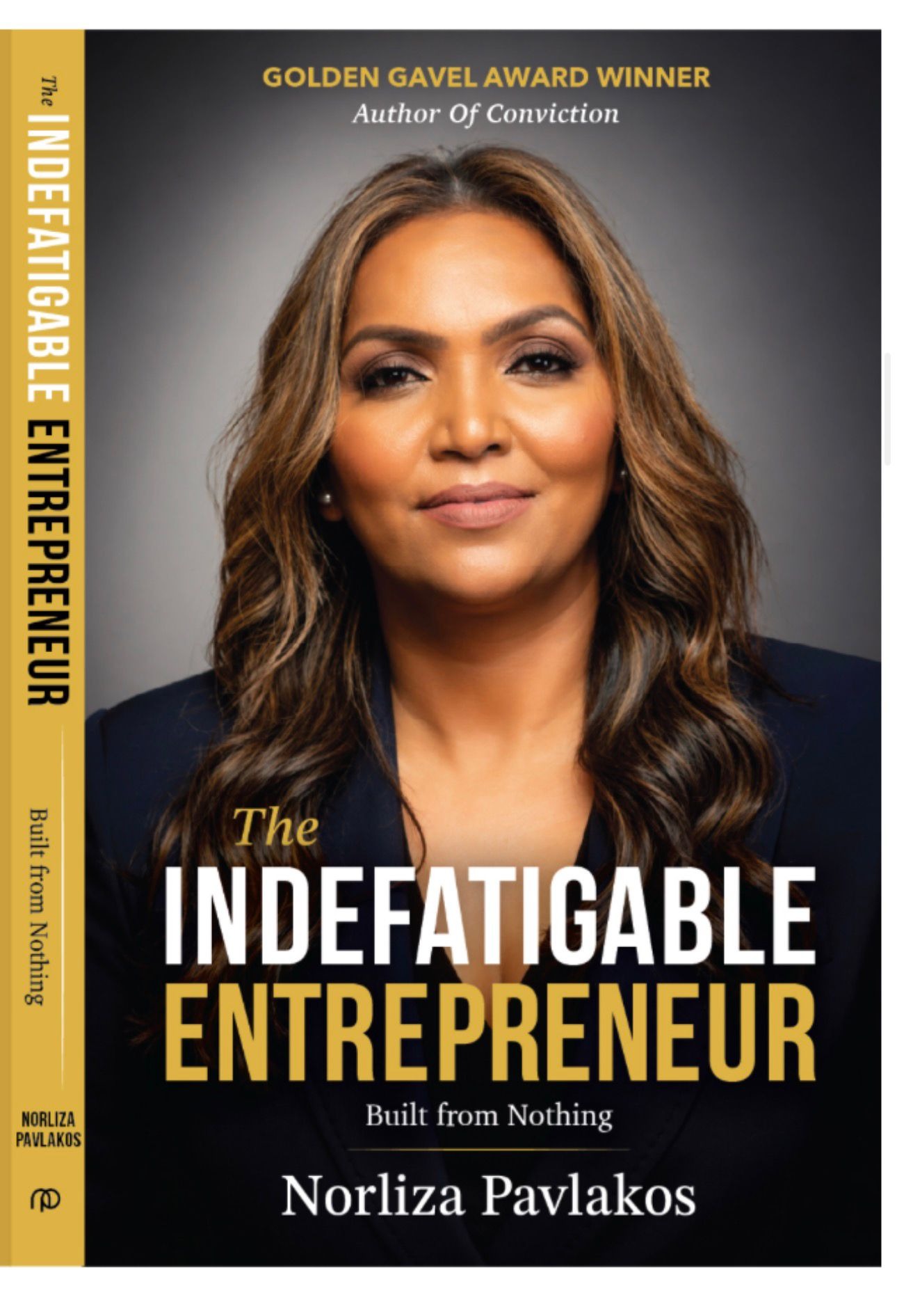 The Indefatigable Entrepreneur: Built from Nothing